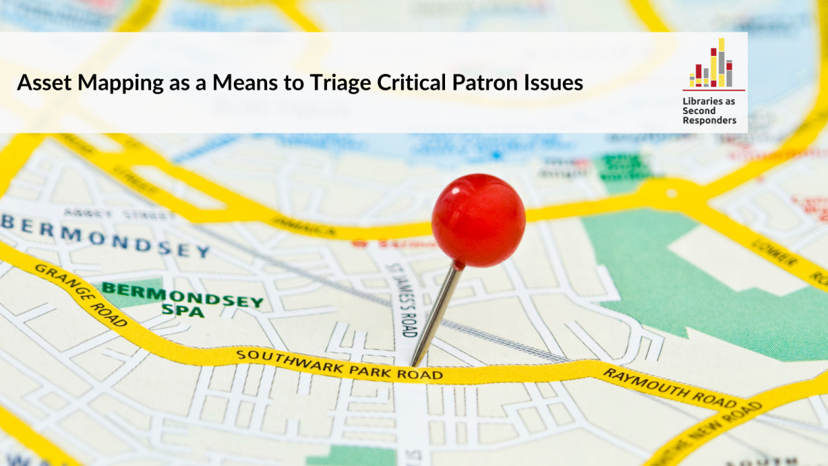 Asset Mapping as a Means to Triage Critical Patron Issues, a Libraries as Second Responders course. Photograph of a red pin placed into a map.